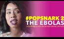 #PopSnark | Eps. 2 - The Ebolas