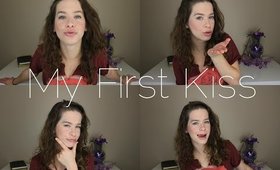 My First Kiss | Blessing's Chats