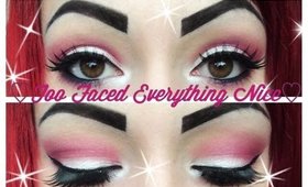 Too Faced Everything Nice Tutorial
