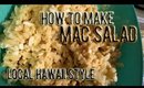 How to Make MAC SALAD | Local Hawaii Style | Ashstar CHEF