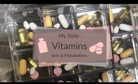 My Daily Vitamins for Clear Skin and Boost Metabolism
