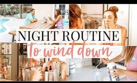 Night Routine: To Wind Down | Kendra Atkins