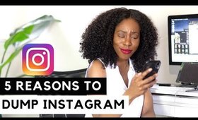 5 Reasons Why You Should Ditch Instagram