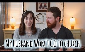 How to Get Your Spouse to Go to Church | Brylan and Lisa
