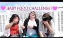 BABY FOOD CHALLENGE! With Special Guests!