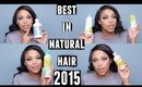 BEST OF CURLY & NATURAL HAIR 2015 |NaturallyCurlyQ