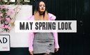 Spring Look Book May 2017 | Siana