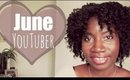 YouTuber of the Month June ♡ KinkyCurlyTop