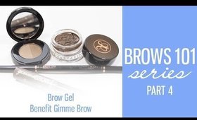 Brows 101 Series: Gel