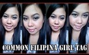 COMMON FILIPINA GIRL TAG | thelatebloomer11