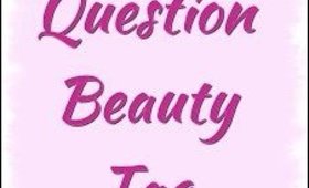 40 Question Beauty Tag Collab!!