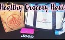 Healthy Grocery Haul