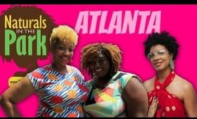 Natural Hair Event| Naturals in the Park 2nd Annual Atlanta,GA