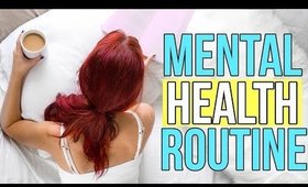 MENTAL HEALTH MORNING ROUTINE 2017 | Lindsay Marie