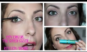 Review & Demo:  CoverGirl The Super Sizer Mascara