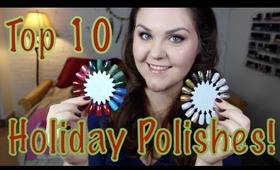 Top 10 Nail Polishes for the Holidays!!