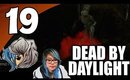 Dead By Daylight Ep. 19 - The Hag [The Hag] [Twitch Live Stream]