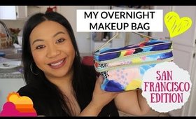 My Overnight Makeup Bag:  SF Edition (4.16.19) | Tina Roxanne