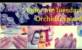 Color me Tuesday! - Inspirado en Orquídeas