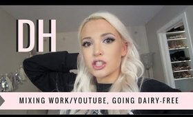 Daily Hayley | Mixing Work + YouTube, Dairy-Free Experiment