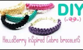 DIY HelloBerry Inspired (Cobra Braid Bracelets)