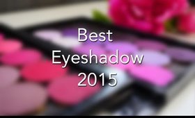 THE BEST EYESHADOWS OF 2015