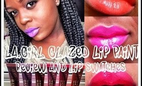 L.A Girl Glazed Lip Paint Review/Swatches