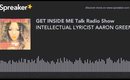 INTELLECTUAL LYRICIST AARON GREENZ (made with Spreaker)