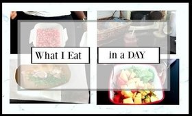 WHAT I EAT IN A DAY