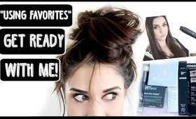 Get Ready With Me - Makeup and Hair Favorites