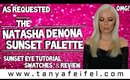 As Requested | Natasha Denona | The Sunset Palette | Tutorial | Swatches | Tanya Feifel