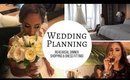 WEDDING PLANNING | VLOG # 2