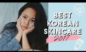 BEST KOREAN SKINCARE PRODUCTS OF 2017 🏆 | MissElectraheart