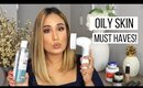 BEST PRODUCTS FOR OILY SKIN | MAKEUP & SKINCARE