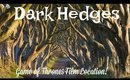 DARK HEDGES - GAME OF THRONES FILMING LOCATION | IRELAND VLOG DAY 2