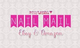 Nail Mail  | Ebay & Amazon | PrettyThingsRock