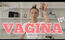 HOW TO TAKE CARE OF YOUR VAGINA! | Lauren Elizabeth
