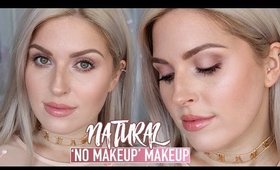 Natural 'No Makeup' Makeup! 🌼 FRESH, FAST & EASY Everyday Makeup! 💕