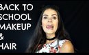 BACK TO SCHOOL #BTS AFFORDABLE Makeup & Hair Tutorial | COLLAB