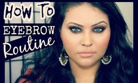 How to: Perfect Natural Eyebrows- Eyebrow Routine 2014
