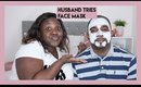 HUSBAND TRIES FACE MASKS | #tryittuesday!