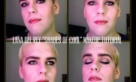 Lana Del Rey "Shades of Cool" Music Video Makeup Tutorial