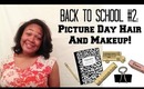 Back To School #2: Picture Day Hair and Makeup