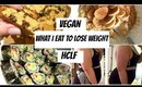 WHAT I ATE TODAY TO LOSE WEIGHT! | HCLF/VEGAN | LoveFromDanica