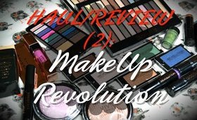 ❤ HAUL + REVIEW (2): MakeUp Revolution ❤