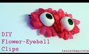 DIY Flower-Eyeball Clip