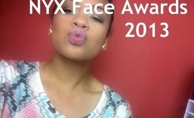 RANT: NYX Face Awards 2013