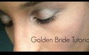 Golden Bride Makeup Tutorial