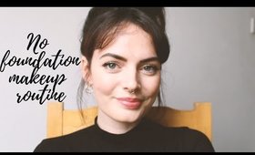no foundation makeup routine | 2020 | isolation makeup