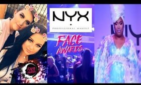 NYX FACE AWARDS VLOG 2017